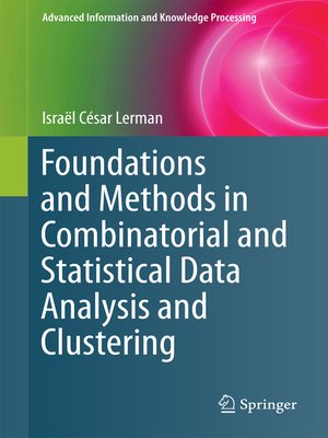 cover image of Foundations and Methods in Combinatorial and Statistical Data Analysis and Clustering